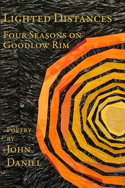 Lighted Distances by Author John Daniel
