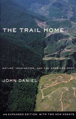 The Trail Home by Author John Daniel